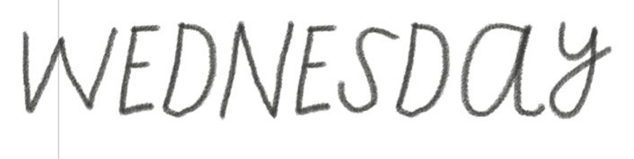 The word 'WEDNESDAY' written in a casual, handwritten style.